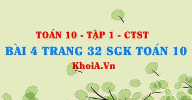 Bài 4 trang 32 SGK Toán 10 tập 1 Chân trời sáng tạo